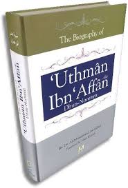 Biography of Uthman ibn Affan