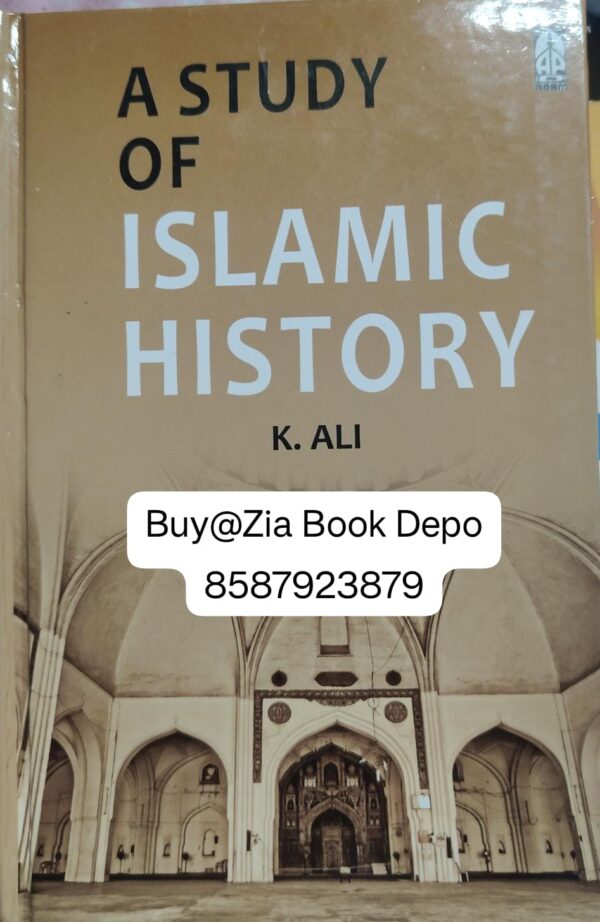 A STUDY OF ISLAMIC HISTORY