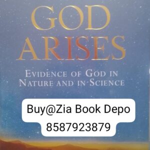 God Arises: Evidence of God in Nature and Science
