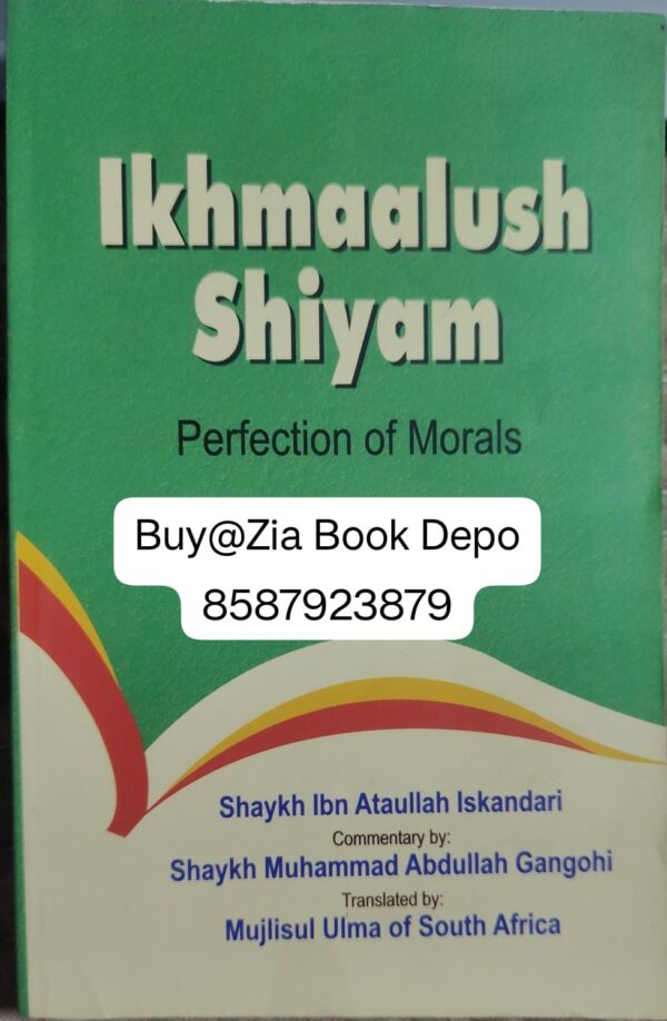 Ikmaalush Shiyam Perfection Of Morals