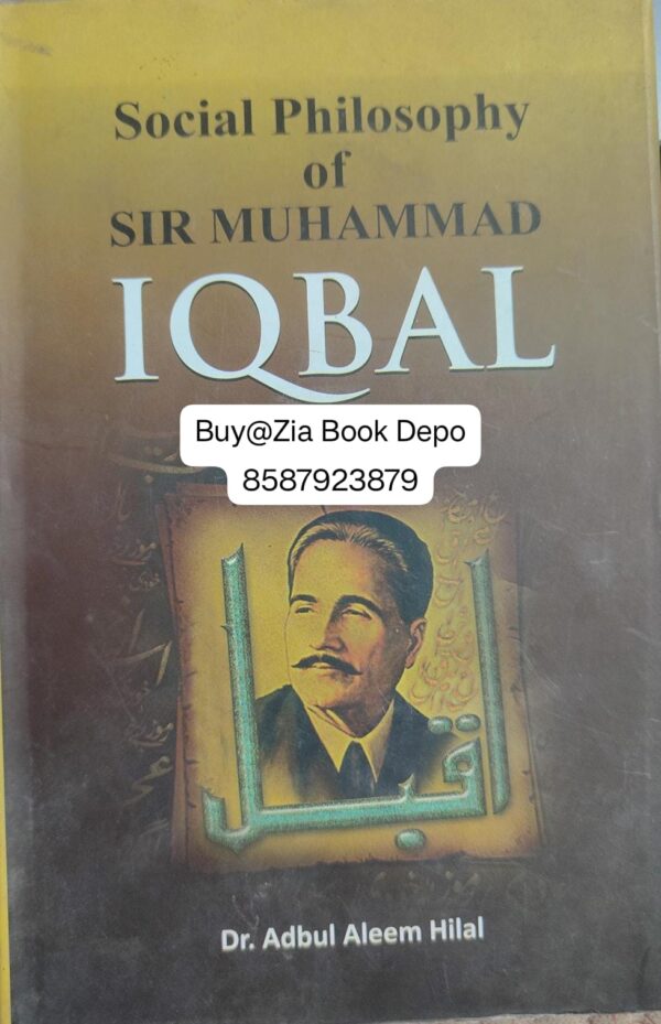 Social Philosophy of Sir Muhammed Iqbal